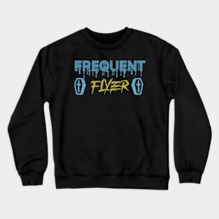 Halloween 19 - Frequent Flyer Crewneck Sweatshirt